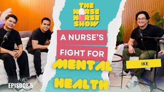 A Nurse's Fight For Mental Health | The Nurse Nurse Show S1E6
