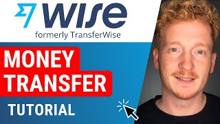 TransferWise (Wise) Money Transfer | How to use TransferWise - Tutorial 2025 ?