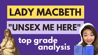 Lady Macbeth character analysis | unsex me here | Grade 9 GCSE