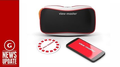 Google And Mattel Reveal Virtual Reality "View-Master" - GS News Update