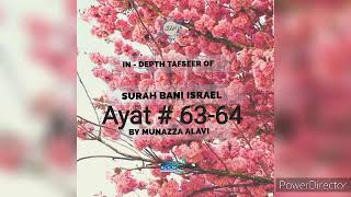 Surah Bani Israel Ayat 63-64 IN-DEPTH Tafseer