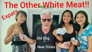 Relationships  in the Philippines ,Expats The Other White Meat !! Old Dog New Tricks