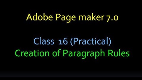 Adobe Page maker 7.0  Class 16 (Practical) Creation of Paragraph Rules  Malayalam