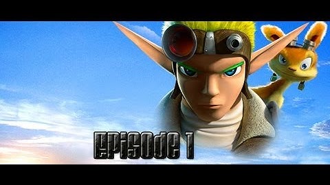 Jak & Daxter : The Precursor Legacy : Episode 1