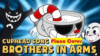Cuphead Song (Brothers In Arms) By DAGames (Piano Cover) (BONUS TRACK)