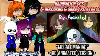 Rainimator Ocs (+Herobrine & Sans) reacts to 