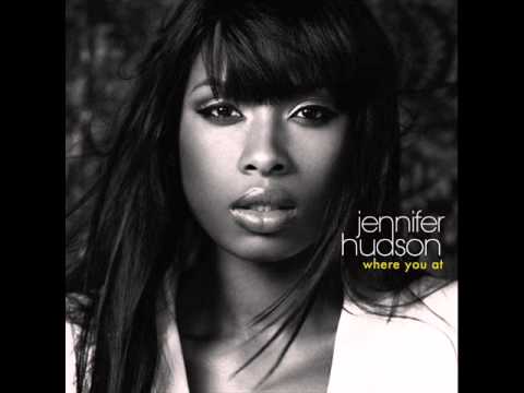 Jennifer Hudson - Where you at