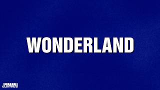 Wonderland Category Jeopardy
