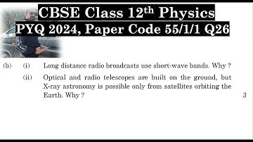Class 12th Physics | Answer Key 2024 | CBSE Board | PYQ 2024 | Paper Code 55-1-1 | Set 1 | Q26