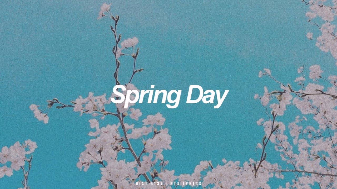 Spring day bts текст. BTS Spring Day. Обои Spring Day. Текст БТС Spring Day. Текст песня Spring Day BTS.