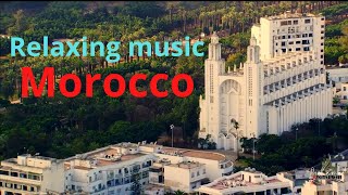 Beautiful Morocco - Relaxing Music of Morocco Chill out & Traditional Music screenshot 4