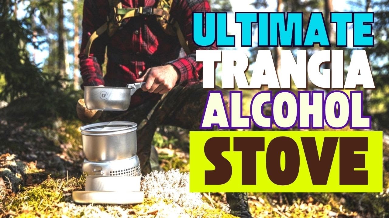 The Ultimate Trangia Alcohol Stove Review 2023 Best Stove for