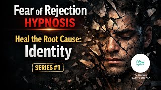 Fear of Rejection Hypnosis β Rejection is NOT Your Identity - Heal the Root Cause #1