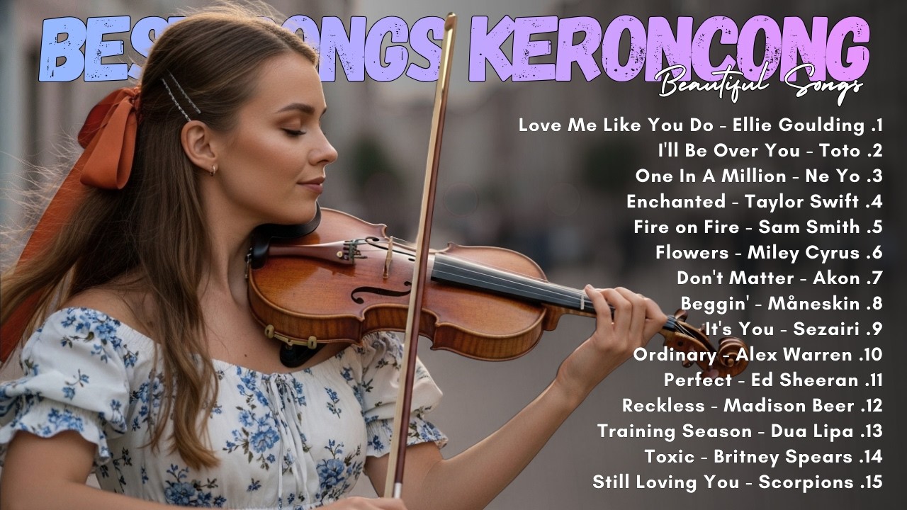 Modern Keroncong English Hits 2026 🌿 Love Me Like You Do, Perfect, Enchanted & More Cover Playlist