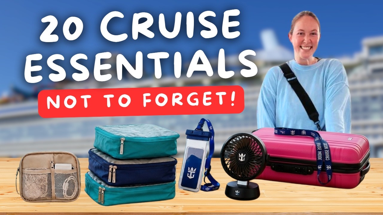 20 Essentials I bring on EVERY cruise
