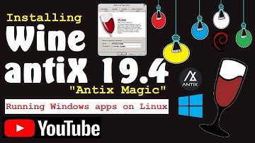 How to Install Wine on AntiX 19.4 Linux | Wine on AntiX 19.4 Linux | Install Wine 6 on AntiX Linux