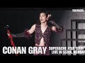 [20230228] Conan Gray - Footnote | Superache Tour Asia @Seoul | 코난 그레이 단독 내한 공연