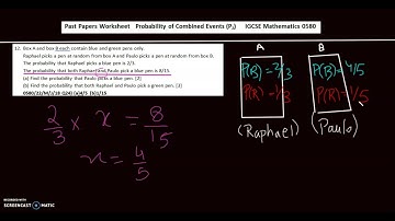 IGCSE Math 0580 Topic 46(a)/50 : Probability of Combined Events P2 [Worksheet in description]