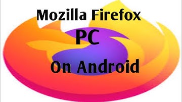 Mozilla Firefox PC In Android Windows Emulator Exagear