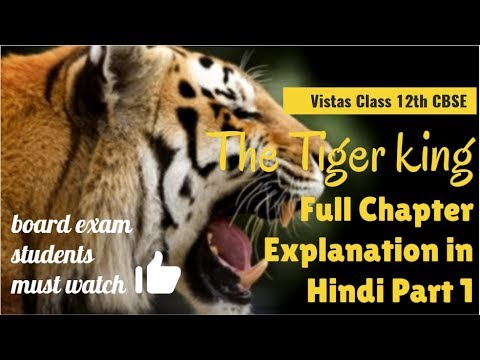 The Tiger King By Kalki Vistas Class 12th Summary In Hindi