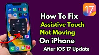 How To Fix Assistive Touch Not Moving On Your iPhone After Update IOS 17 screenshot 4