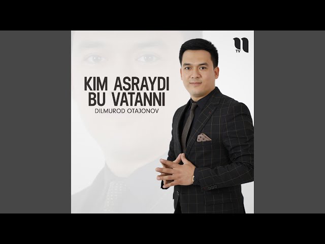 Kim asraydi bu Vatanni
