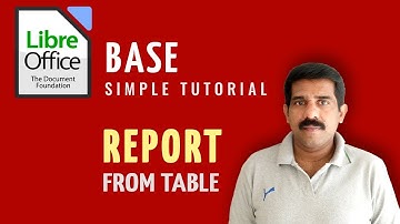 LibreOffice Base - Creation of Reports From Table