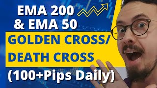 SNIPER STRATEGY with EMA 200 &amp; EMA 50 Golden and Death Cross Trading Strategy EXPLAINED