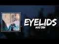 MOD SUN - Eyelids Lyrics
