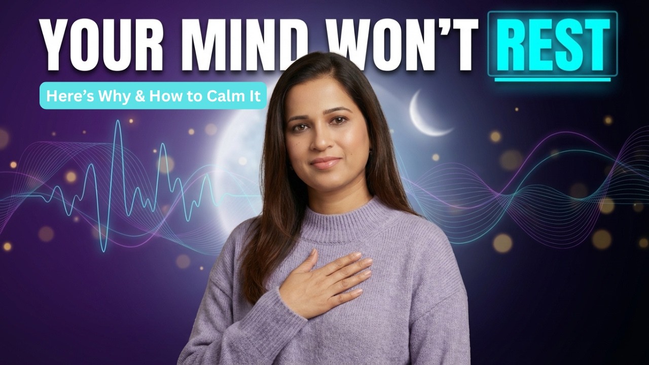 Why You Can’t Stop Overthinking — And How to Calm Your Mind (Guided ...