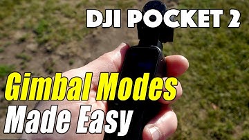 Pocket 2 Gimbal Modes Explained for Beginners!
