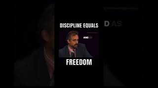 Jordan Peterson - DISCIPLINE = FREEDOM.