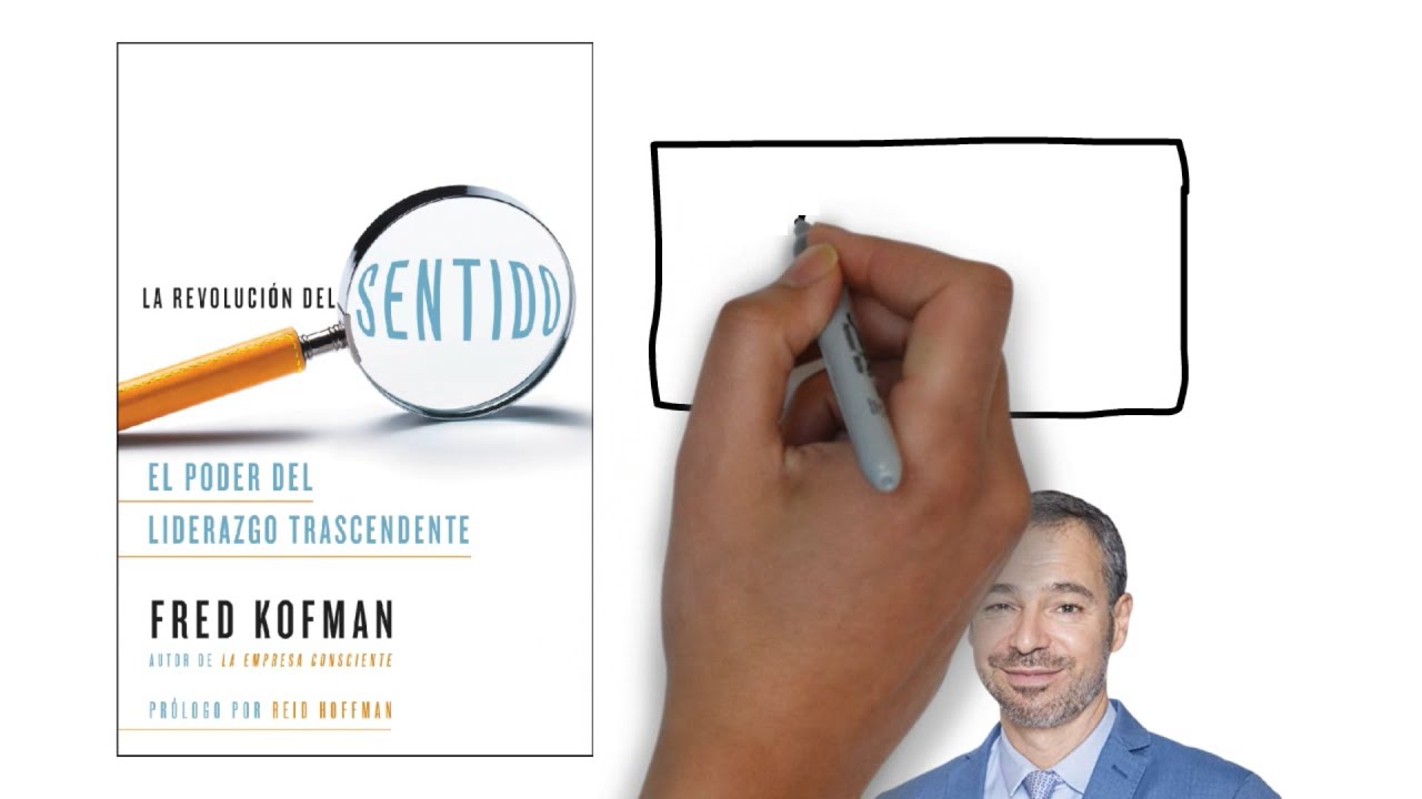 La Revolución del Sentido (Fred Kofman) - Resumen Animado - YouTube