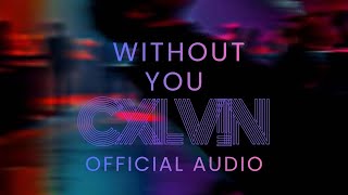 CXLV!N - WITHOUT YOU