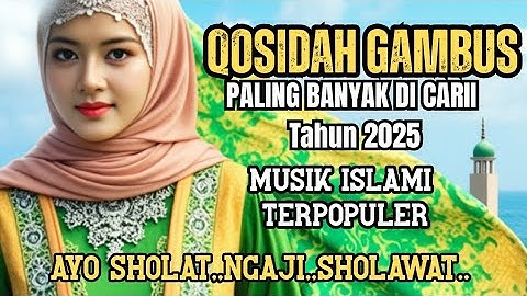 KOLEKSI TERMAHALL QOSIDAH MERDUU  🥰 MUSIK GAMBUS PALING ENAK DI DENGAR / AYO SHOLAT SHOLAWAT NGAJI 