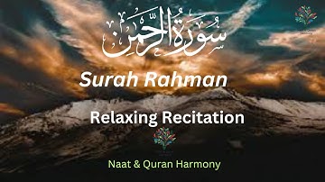Surah Ar-Rahman سورة الرحمن Talavat | The Divine Symphony of Mercy and Majesty