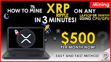 Easily Mine XRP On Any Computer or Laptop | How To Mine Ripple | XRP