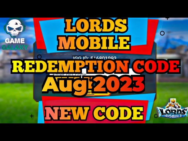 Lords mobile New Redemption CodeNew Redeem Code August 2023 