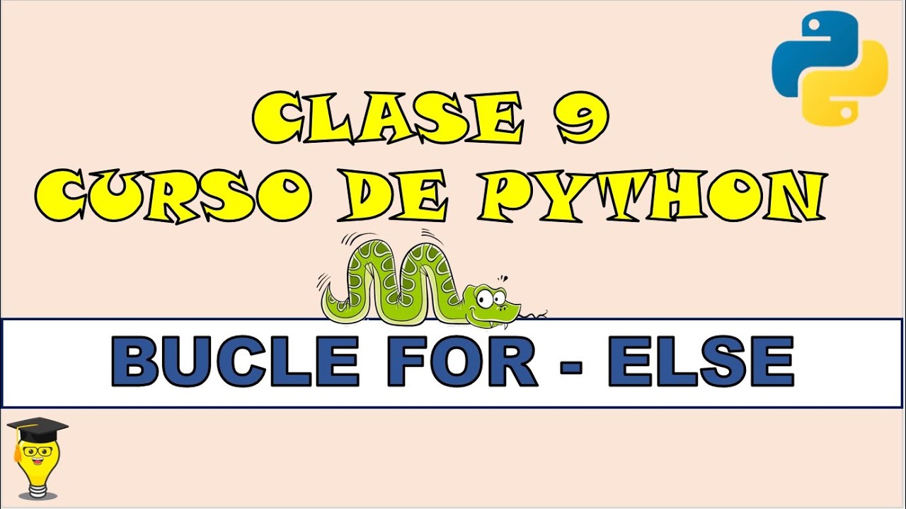 BUCLE FOR-ELSE en Python. Curso de Python desde CERO - YouTube