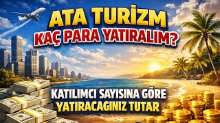 Ata Turi̇zm Ne Kadar Başvuru Yapalim Diyenler İzlesi̇n Kaç Para Yeterli̇ Olur İşte Cevabi