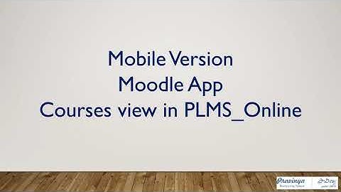 Mobile Version Courses View in Moodle App PLMS Online User Help
