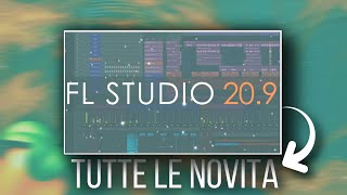 Tutte le novita da sappere su FL Studio 20.9 🔥