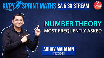 KVPY SPRINT 2021 | NUMBER THEORY "Most Frequently Asked" | SA & SX Stream | KVPY Exam |Abhay Sir|VOS