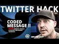 Twitter Hackers CODED MESSAGE is an AD for MONERO