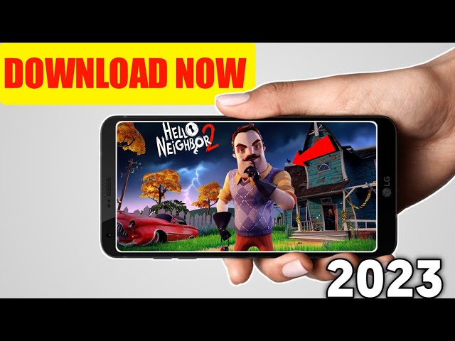 😍 Hello Neighbour 2 Download Android 🔥, 📢 How To Download 🥰 Hello  Neighbour 2 In Android 2023