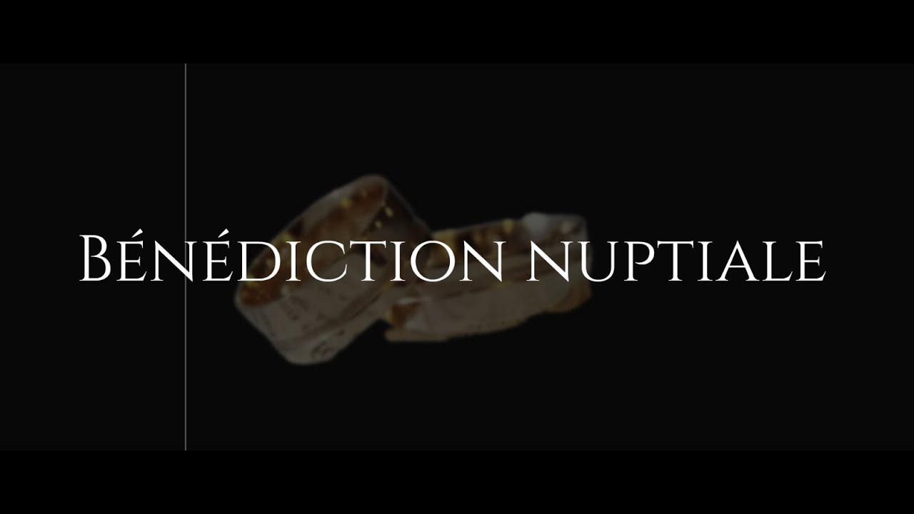 The way - Bénediction nuptiale - YouTube