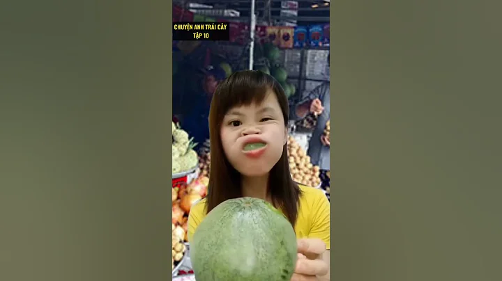 [đoạn trích] Cô gái mua trái cây ham ăn đã lừa như thế nào? #shorts