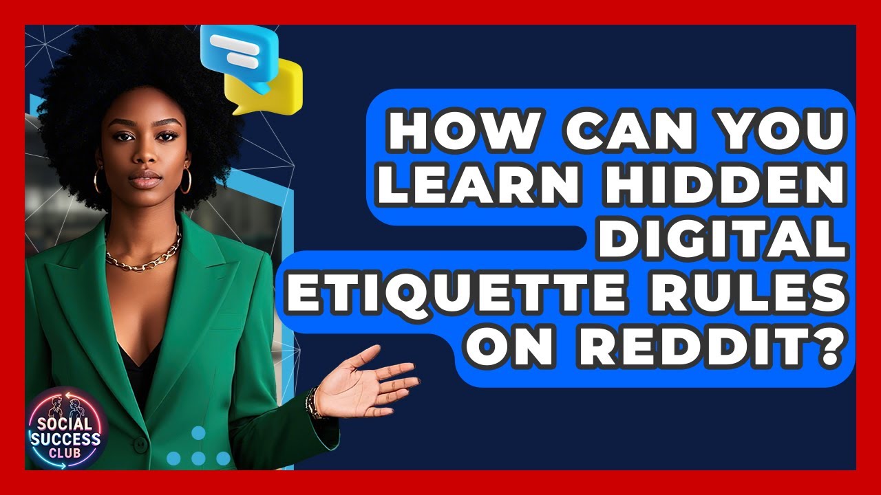 How Can You Learn Hidden Digital Etiquette Rules On Reddit? - Social Success Club