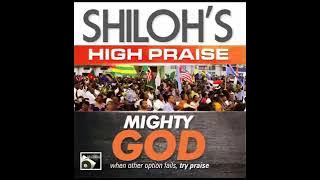 Shiloh High Praise - Mighty God by Shiloh Praise Team