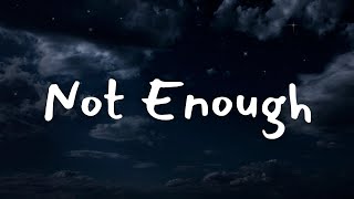 My Song - Not Enough